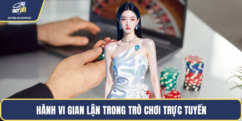 Hành vi gian lận trong trò chơi trực tuyến